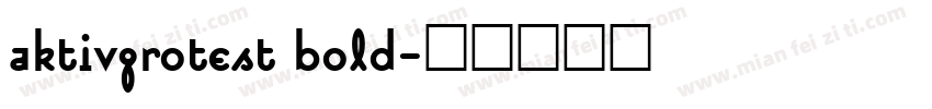 aktivgrotest bold字体转换